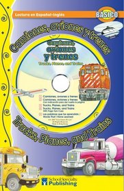 Camiones, aviones y trenes / Trucks, Planes, and Trains Spanish-English Reader With CD (Dual Language Readers) (English and Spanish Edition)