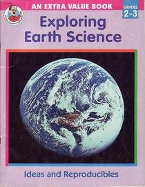 Exploring Earth Science: Ideas and Reproducibles (Grades 2-3)