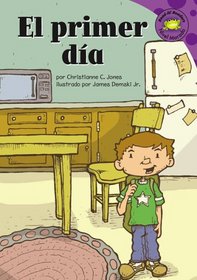 El Primer Dia / Joey's First Day (Read-It! Readers En Espanol) (Read-It! Readers En Espanol)