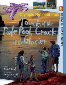 Olympic National Park: Touch of the Tidepool, Crack of the Glacier (Adventures With the Parkers, Bk 5)