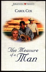 The Measure of a Man (Heartsong Presents, # 344)