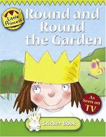 Round and Round the Garden Sticker Book (Little Princess)