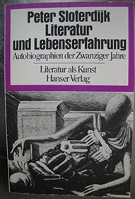 Literatur und Organisation von Lebenserfahrung: Autobiographien d. Zwanziger Jahre (Literatur als Kunst) (German Edition)