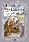 El Libro Gris De Los Cuentos De Hadas (Spanish Edition)