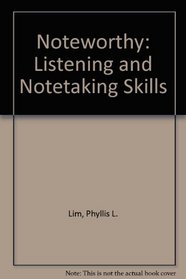 Noteworthy: Listening and Notetaking Skills
