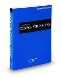 California Corporations Code, 2010 ed. (California Desktop Codes)