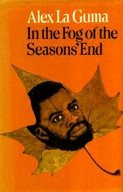 In the Fog of the Season's End (African writers series, 110)