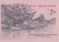 Full Steam Ahead - Echuca - Moama Sketchbook