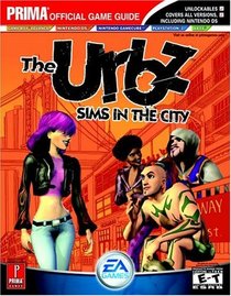 The URBZ: Sims in the City : Prima Official Game Guide (Prima Official Game Guide)