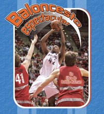 Baloncesto espectacular/ Slam Dunk Basketball (Deportes Para Principiantes/ Sports Starters) (Spanish Edition)