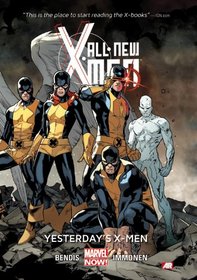 All-New X-Men Volume 1: Yesterday's X-Men (Marvel Now)