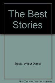 The Best Stories of Wilbur Daniel Steele.
