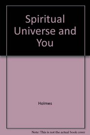 Spiritual Universe and You