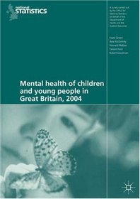 Mental Health of Children and Young People in Great Britain 2004