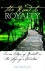 The Road to Royalty