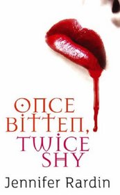 Once Bitten, Twice Shy (Jaz Parks, Bk 1)