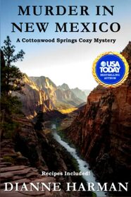 Murder in New Mexico: A Cottonwood Springs Cozy Mystery (Cottonwood Springs Cozy Mystery Series)