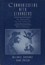 Communicating With Strangers: An Approach To Intercultural Communication