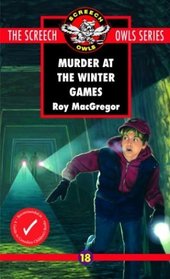 Murder at the Winter Games (#18) (Screech Owls 18)