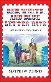 Red, White, and Blue Letter Days: An American Calendar