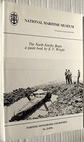 North Ferriby Boats: Monograph No 23 (N.M. Museum) (Maritime monographs and reports ; no. 23)