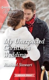 My Unexpected Christmas Wedding (How to Win a Monroe, Bk 2) (Harlequin Romance, No 4880) (Larger Print)