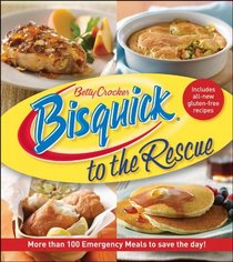 Bisquick to the Rescue: More than 100 Emergency Meals to save the day!