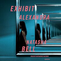 Exhibit Alexandra: A Novel