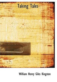 Taking Tales (Large Print Edition)