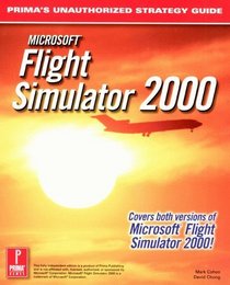 Microsoft Flight Simulator 2000 : Prima's Unauthorized Strategy Guide