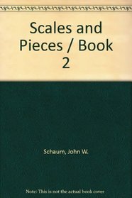 Scales and Pieces / Book 2