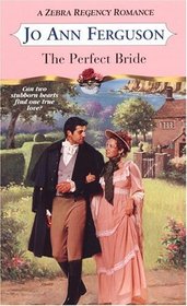 The Perfect Bride (Dunsworthy Brides, Bk 1) (Zebra Regency Romance)