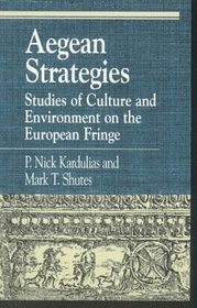 Aegean Strategies: Studies of Culture and Environment on the European Fringe