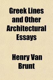 Greek Lines and Other Architectural Essays