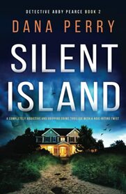 Silent Island (Abby Pearce, Bk 1)