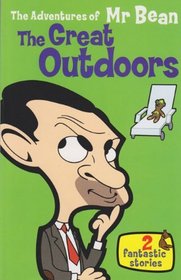 The Adventures of Mr. Bean: The Great Outdoors: 2 Fantastic Stories
