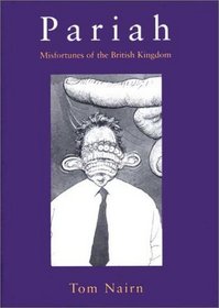Pariah: Misfortunes of the British Kingdom