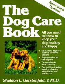 The Dog Care Book: All You Need to Know to Keep Your Dog Healthy and Happy