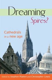 Dreaming Spires? Cathedrals in a New Age