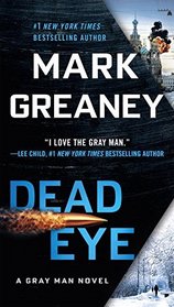 Dead Eye (Gray Man, Bk 4)