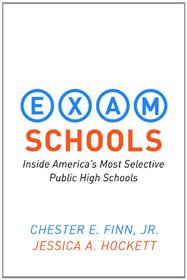 Exam Schools: Inside America's Most Selective Public High Schools