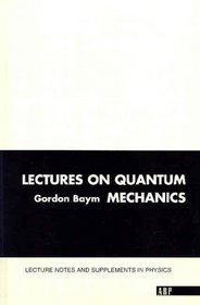 Lectures on Quantum Mechanics (Lecture Notes  Supplements in Physics)