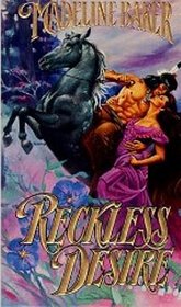 Reckless Desire (Reckless, Bk 3)