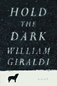 Hold the Dark: A Novel