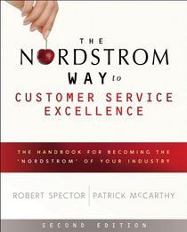 The Nordstrom Way to Customer Service Excellence: The Handbook For Becoming the 