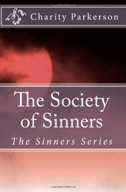 The Society of Sinners (Volume 1)