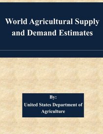 World Agricultural Supply and Demand Estimates