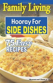 Family Living: Hooray for Side Dishes  (Leisure Arts #5010)