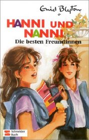 Hanni und Nanni, Bd.18, Die besten Freundinnen