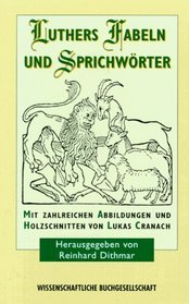 Martin Luthers Fabeln und Sprichwrter.